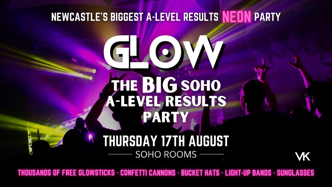 Newcastle’s BIGGEST A-Level results NEON PARTY 2023 | Soho Rooms Newcastle | Thursday 17th August