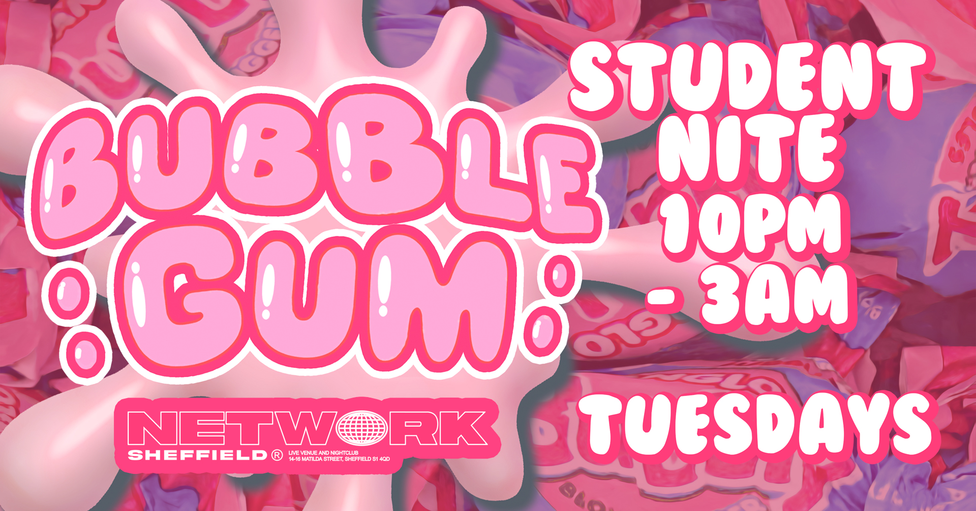 bubblegum Tuesday student night – 10pm to 3am