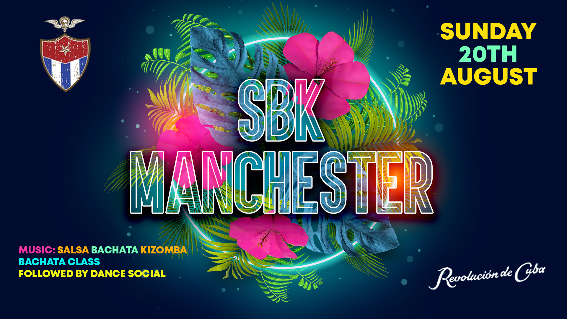 SBK MANCHESTER – Sunday 20th August | Revolucion de Cuba