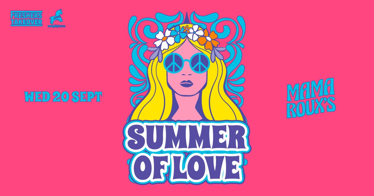 Birmingham Freshers Summer Of Love | Mama Roux’s