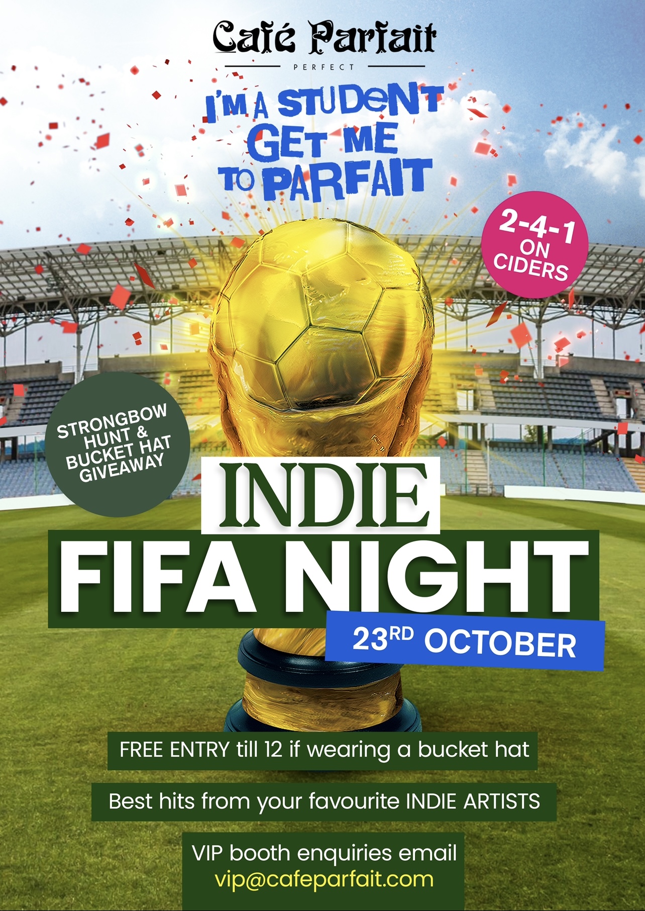 I’m a student get me to parfait : Indie/Fifa Night