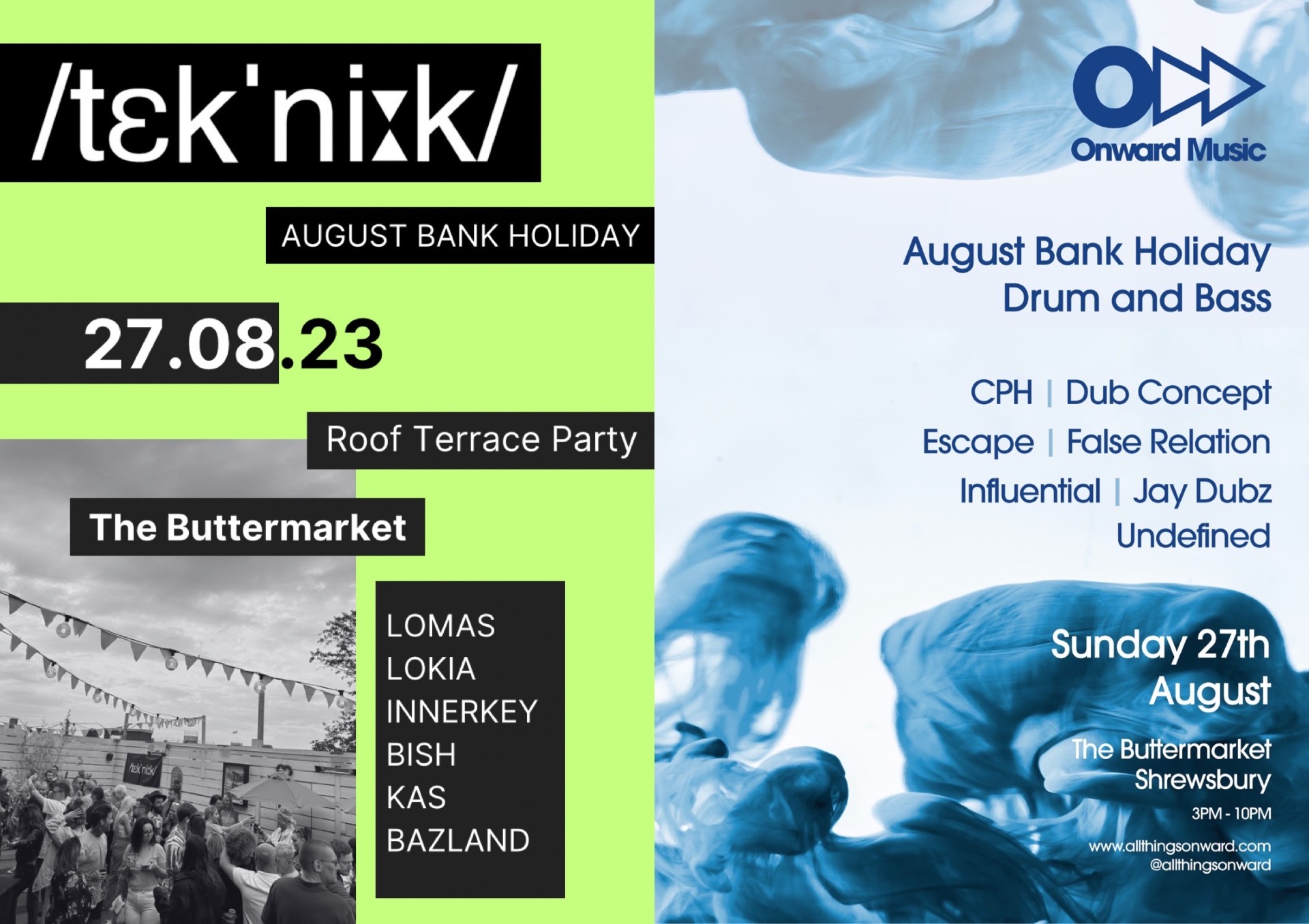 /tek’ni:k/ Onward DNB / 27th August / Bank Holiday Sunday / Roof Terrace Day Party/ 3PM