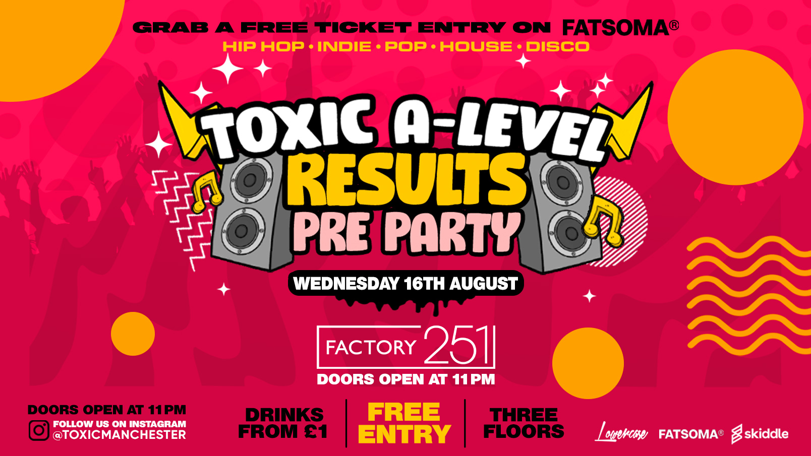 TOXIC A-LEVELS PRE-PARTY @ FACTORY! FREE TICKET + FREE SHOT 🚨