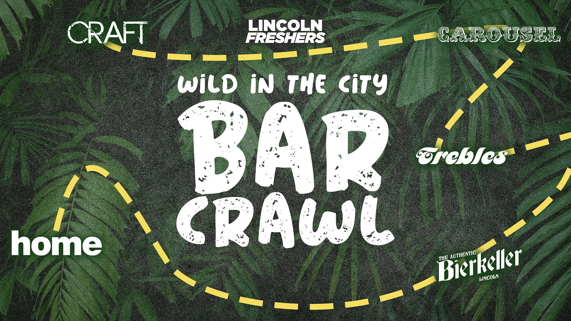 FRESHERS WILD IN THE CITY BAR CRAWL 🐯