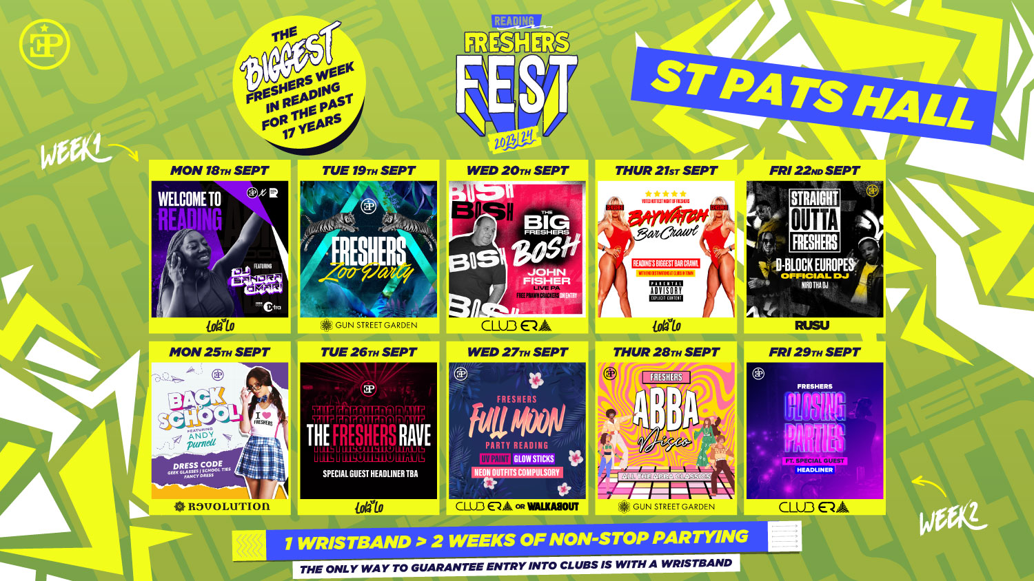 St Pat’s Halls Full 2 Week Wristband – Freshers Fest 23/24 (80% SOLD OUT)