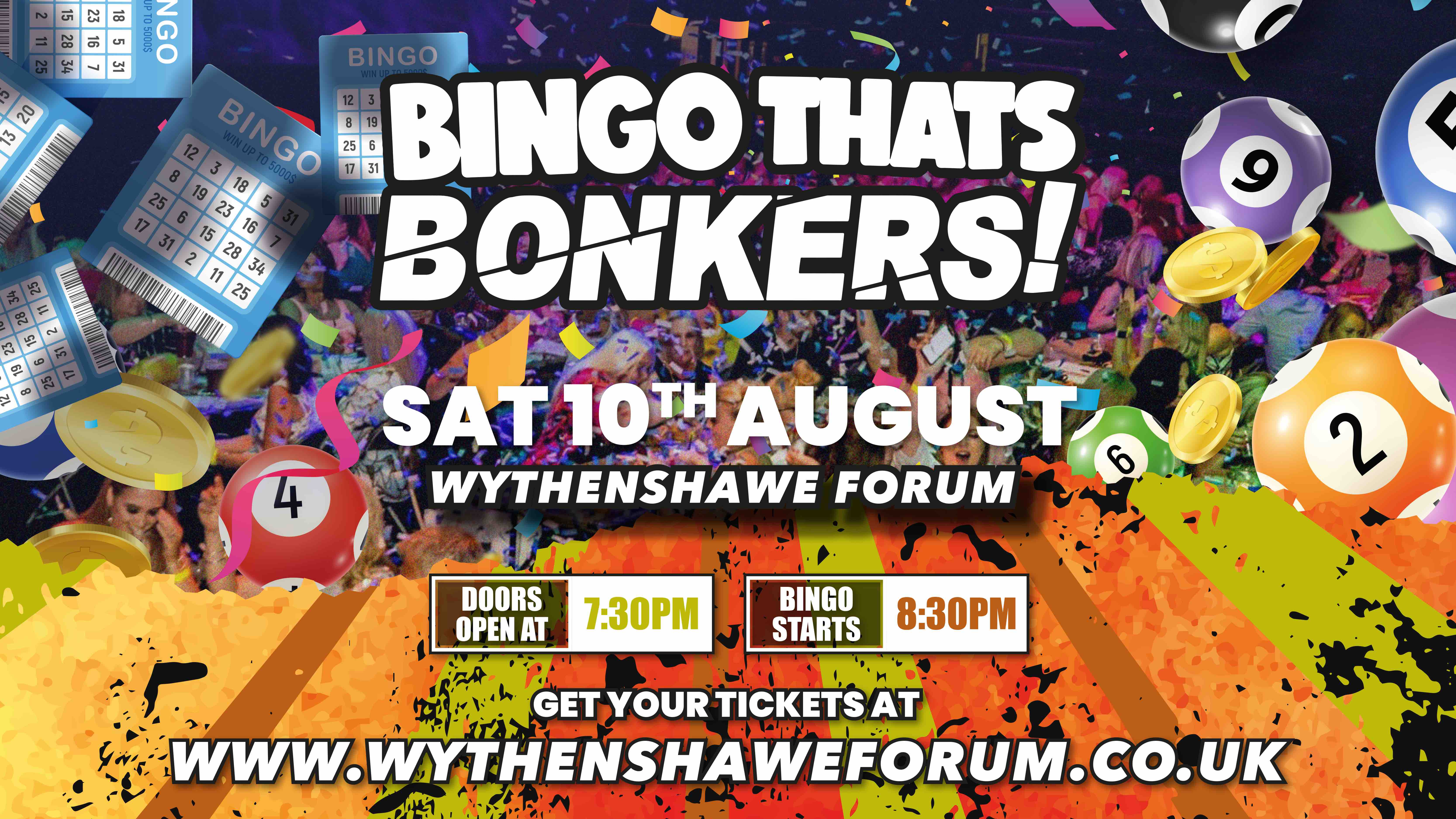 Bingo Thats Bonkers - Wythenshaw Forum event (Bingo Thats Bonkers - Wythenshaw Forum at Wythenshawe Forum, Wythenshawe, ) hosted on the Vivus Quest Platform. Tickets available on vivushub.com