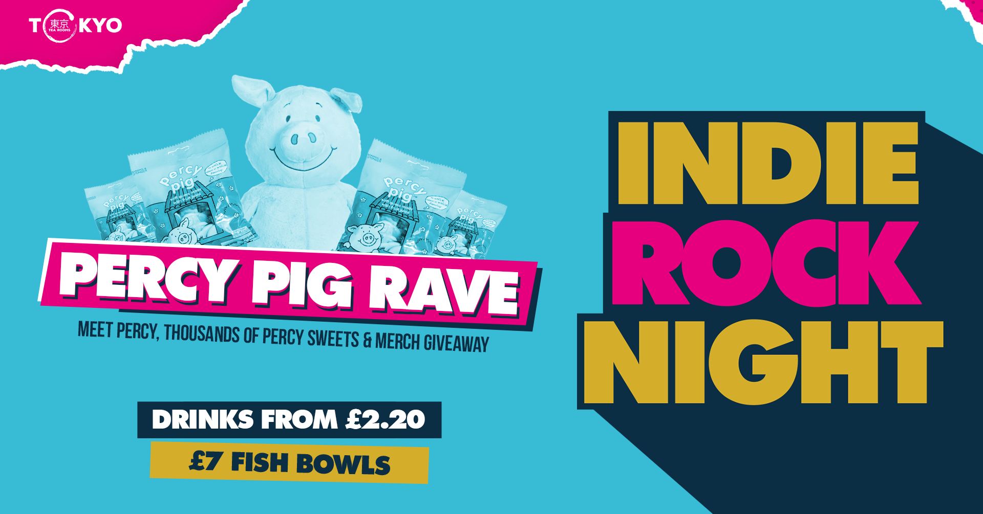 Indie Rock Night ∙ PERCY PIG RAVE∙ £1.50 BOMBS *LAST 10 TICKETS*