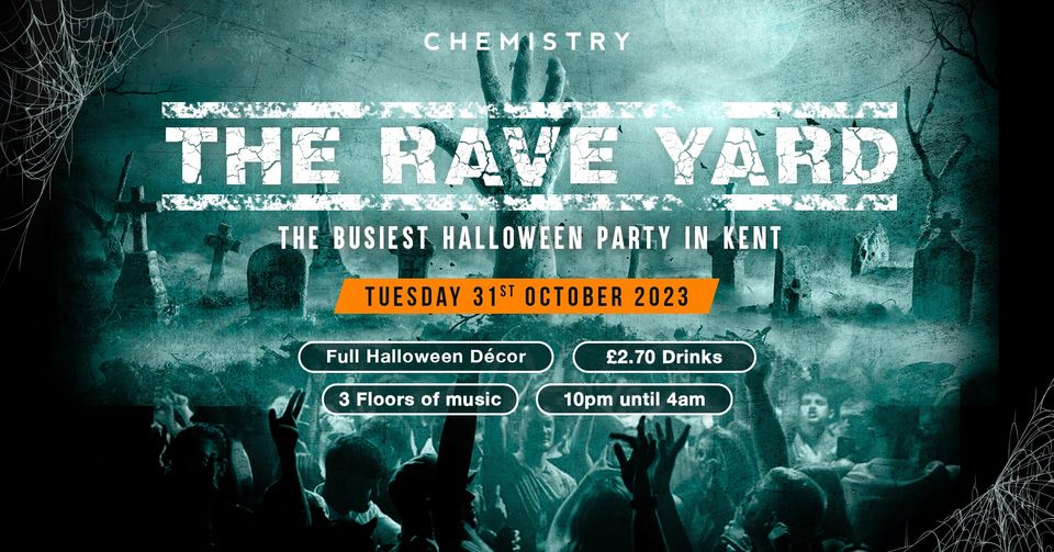 THE RAVE YARD HALLOWEEN | CHEMISTRY HALLOWEEN | TUESDAY 31ST OCTOBER *90% OF TICKETS ALREADY SOLD*