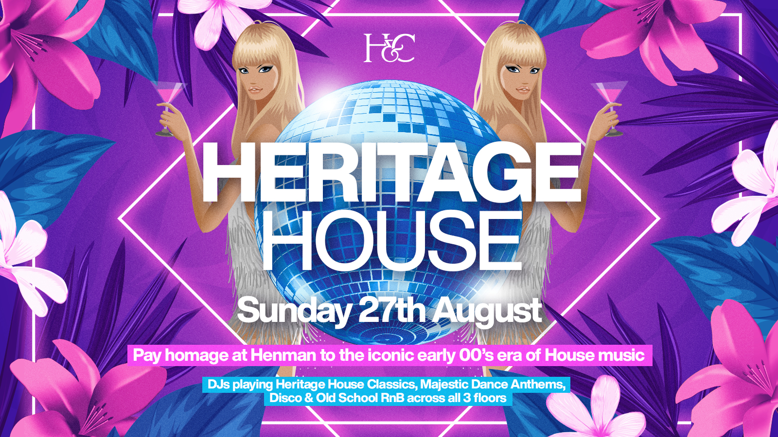 HERATIGE HOUSE [BANK HOLIDAY SPECIAL EVENT] – 27/08