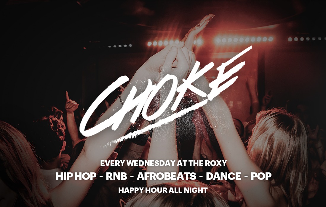 CHOKE London | Event information and Tickets | Fatsoma