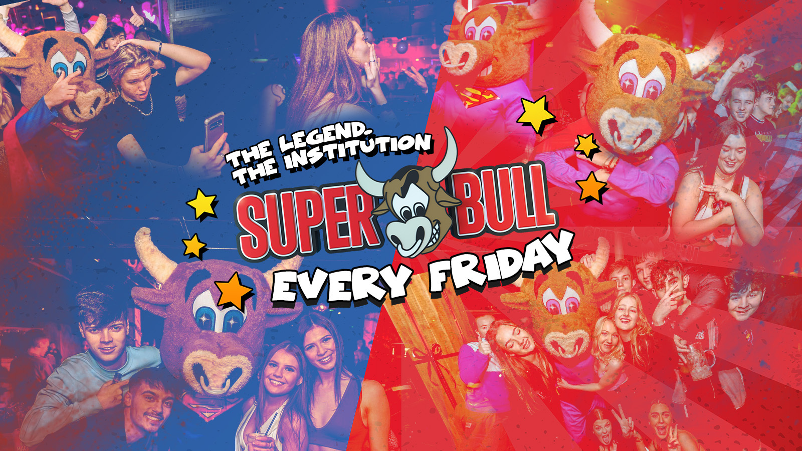 The Superbull – 95% SOLD – The Legend. The Institution – Fri 7th Oct