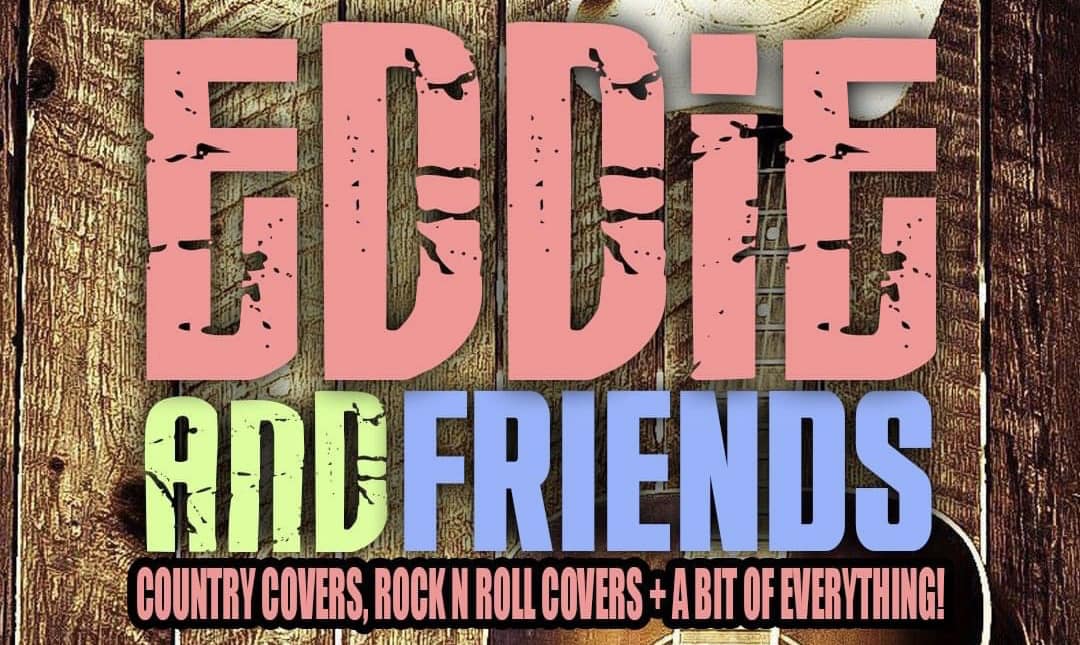 FREE ENTRY | EDDIE AND FRIENDS