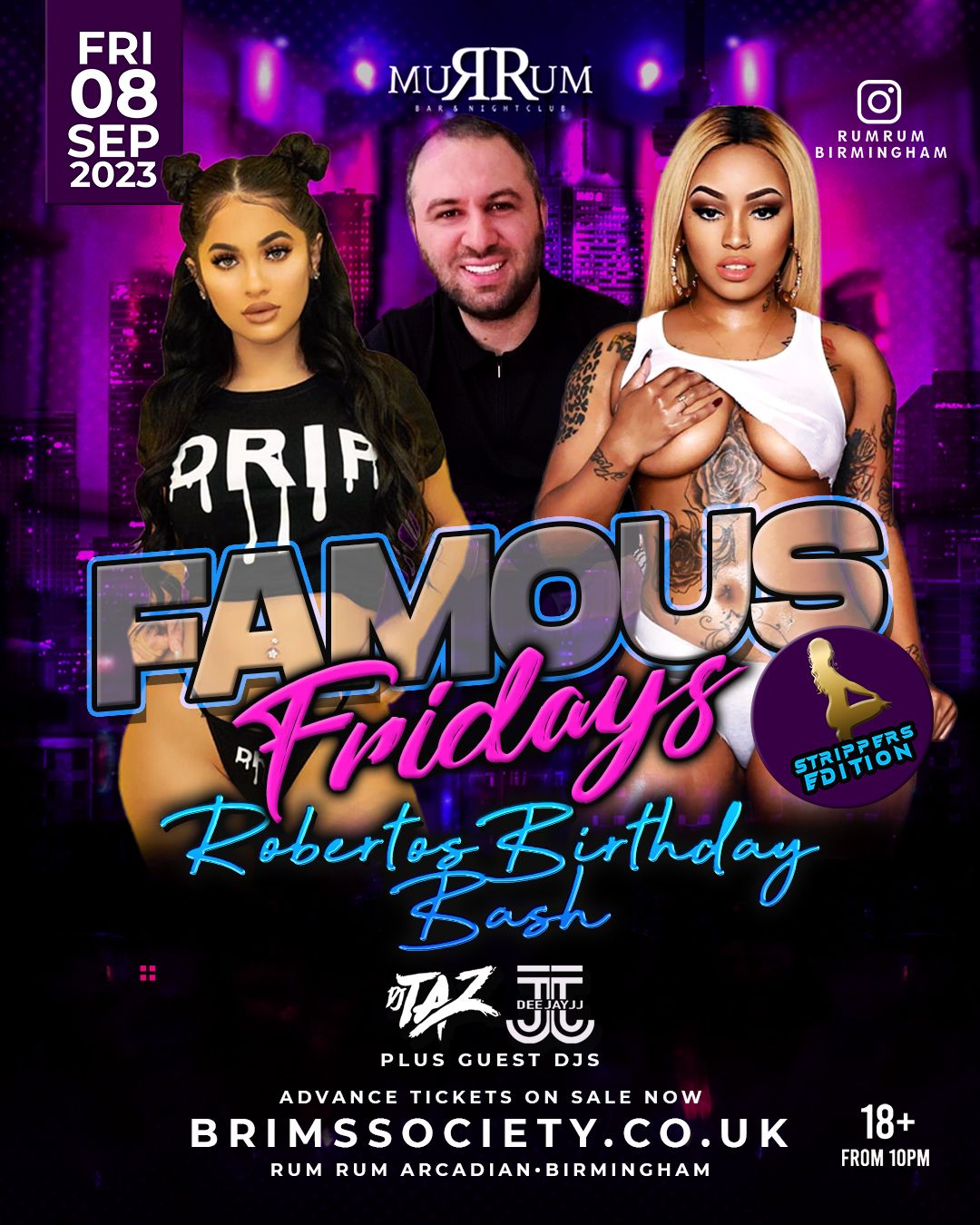 FAMOUS FRIDAYS ROBERTOS BIRTHDAY STRIPPER EDITION