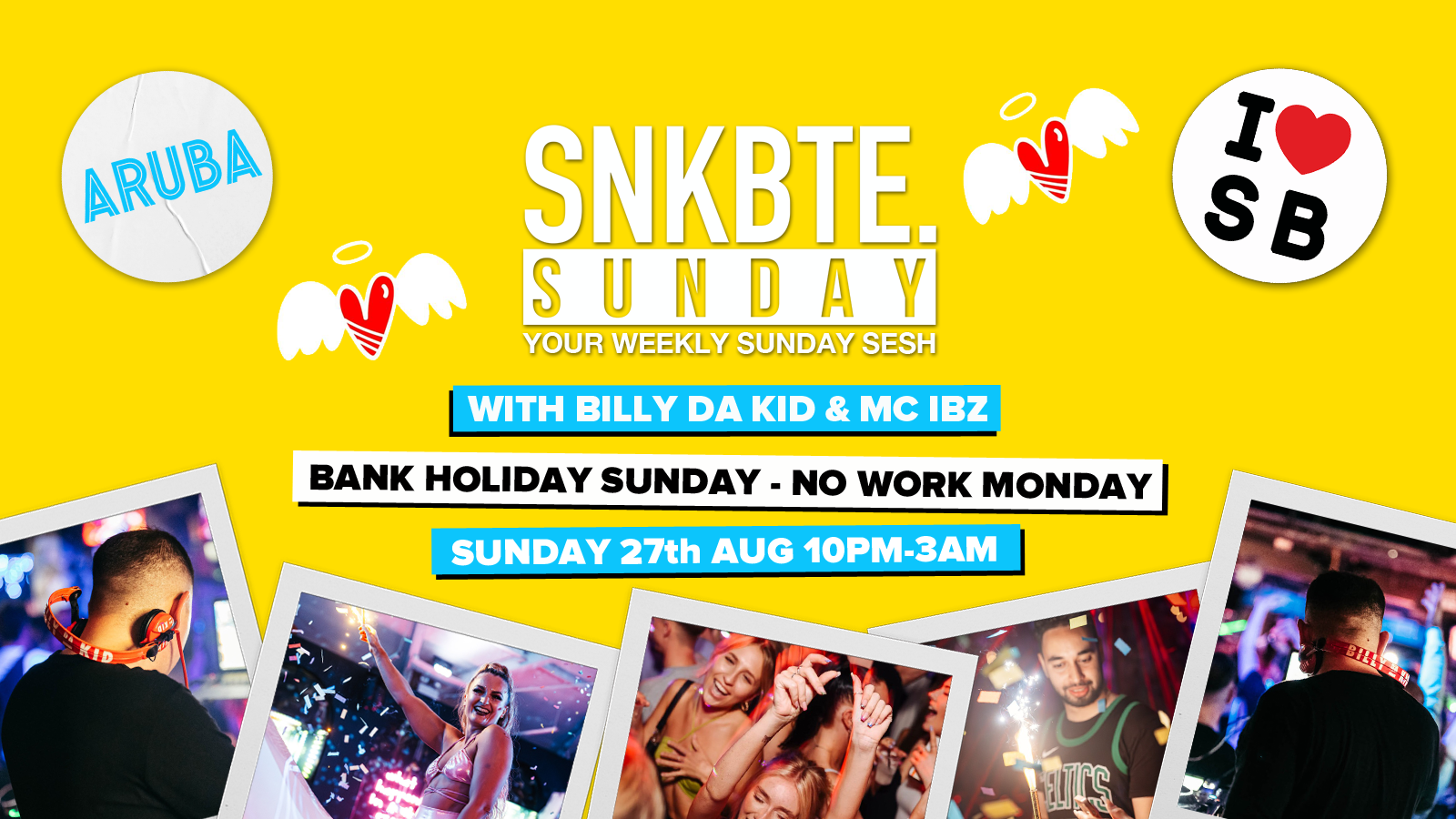 Bank Holiday Sunday @Aruba // With Billy Da Kid & MC Ibz