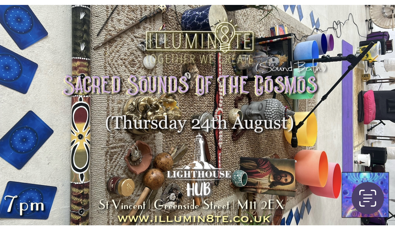 Illumin8te | Sacred Sounds Of The Cosmos | Sound Bath  (Thursday 24th August)  @ THE LIGHTHOUSE 7pm