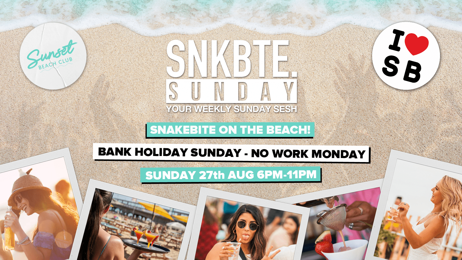 Snakebite On The Beach @Sunset Beach Club