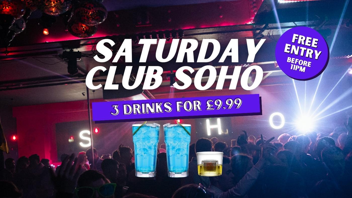 SATURDAY NIGHT SOHO | SOHO ROOMS NEWCASTLE | 26th August BANK HOLIDAY