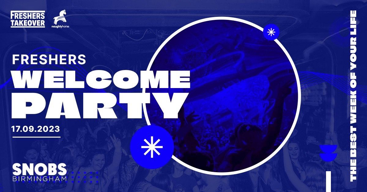 Freshers Welcome Party – SNOBS! [All 3 rooms – 90% Sold Out!]