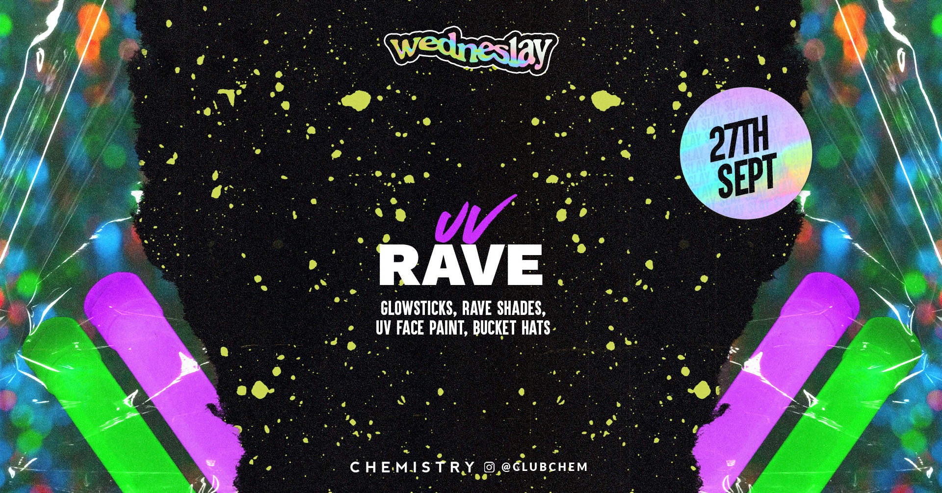 Wedneslay | UV RAVE |  £2.30 Drinks | 3am Close