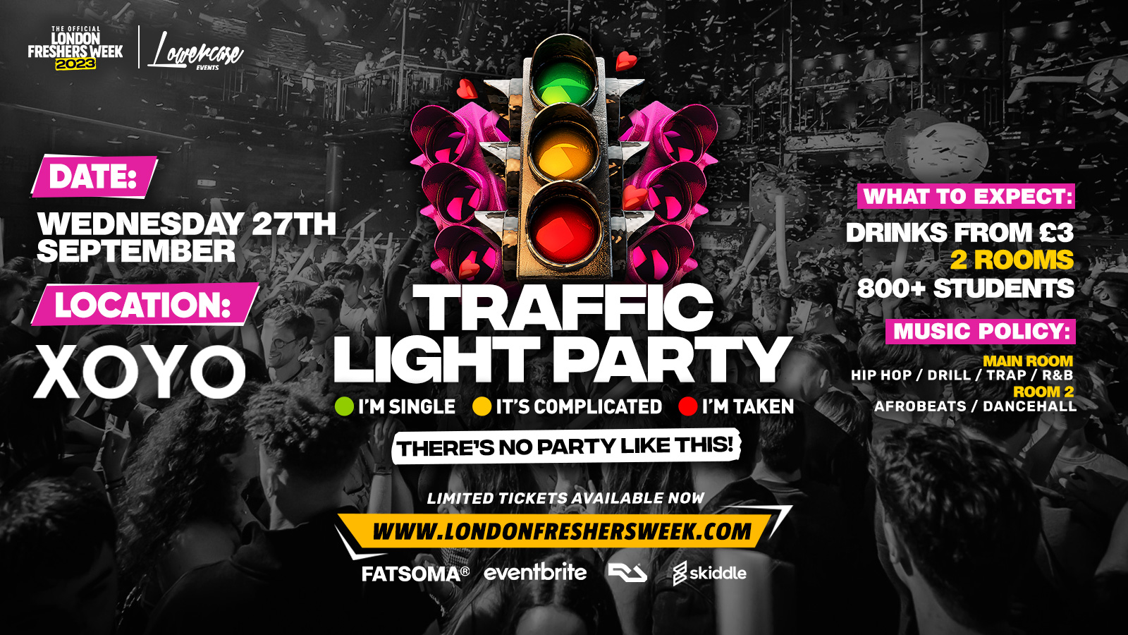 FRESHERS TRAFFIC LIGHT PARTY @ XOYO! LONDON FRESHERS WEEK 2023