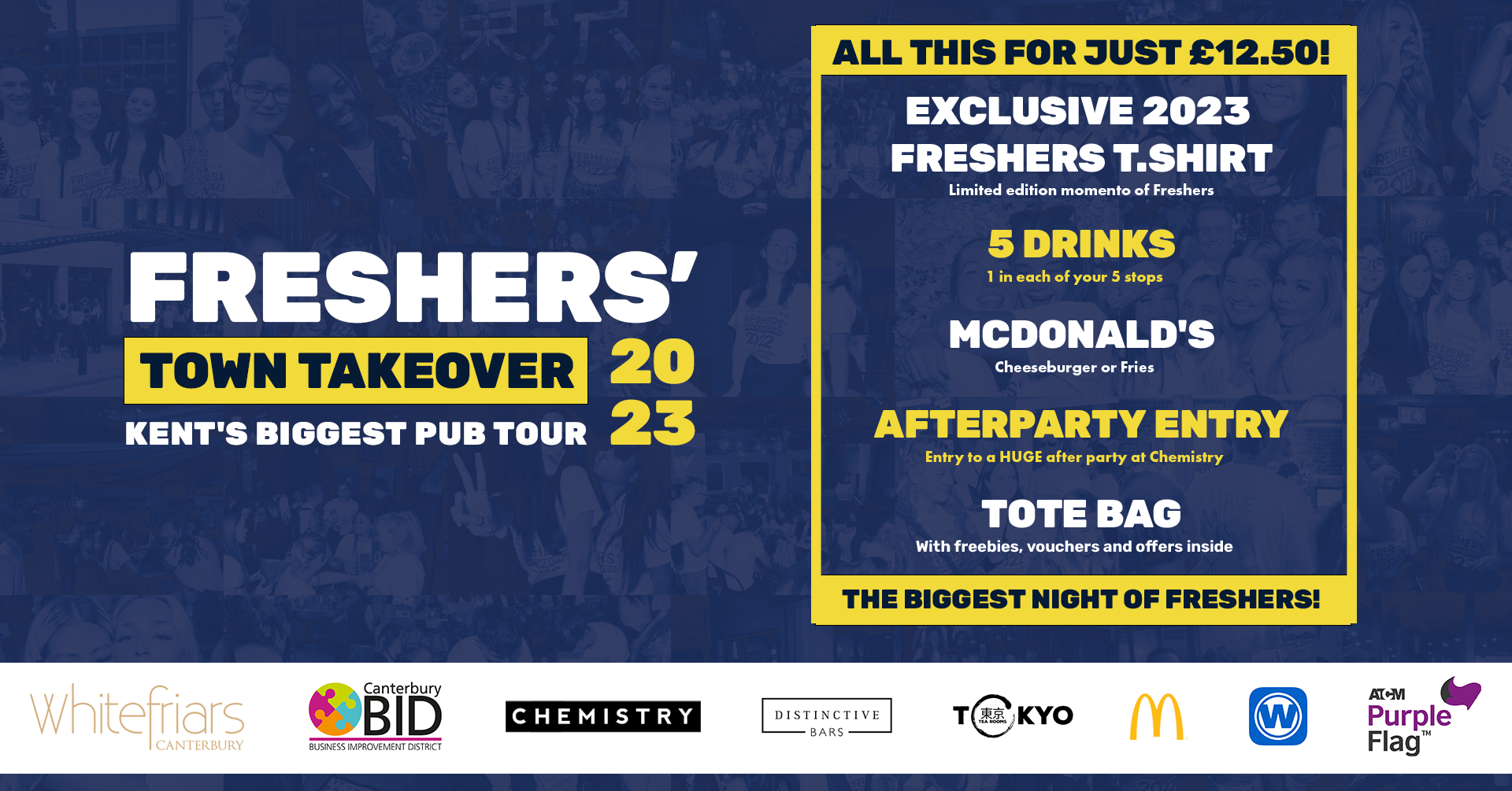 Freshers Town Takeover Pub Tour! // Canterbury’s Biggest night of Freshers! // 5 Drinks, McDonald’s, T.Shirt, Tote Bag and Club Entry for just £12.50!