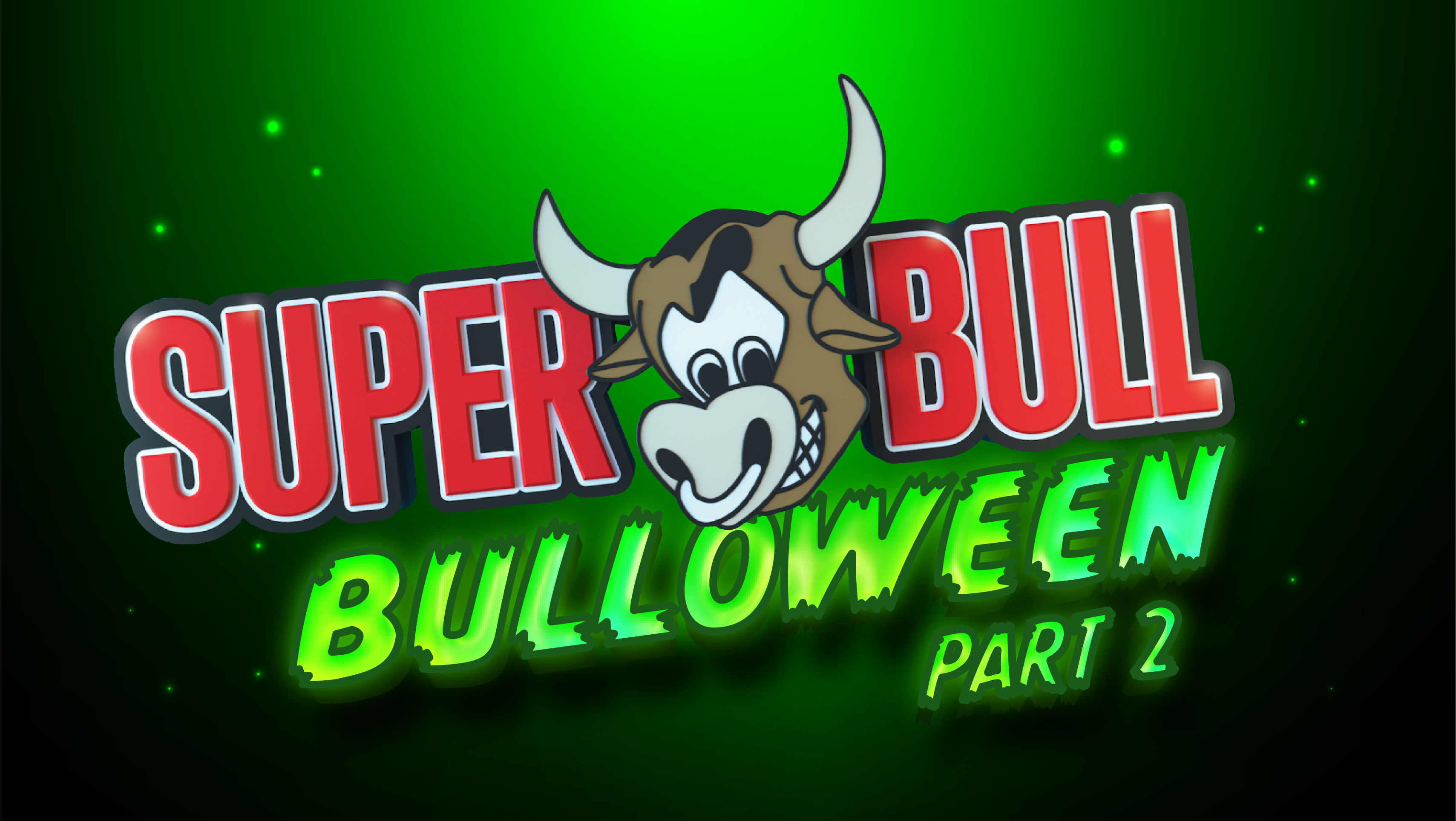 THE SUPERBULL – SOLD OUT –  BULLOWEEN PART 2 (2 FLOORS) – TUES 31ST OCT