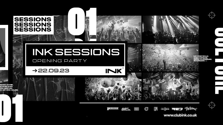 ◢ [ Ink™ ] – Ink Sessions OPENING PARTY! | Fri 22nd Sept | LAST TICKETS!