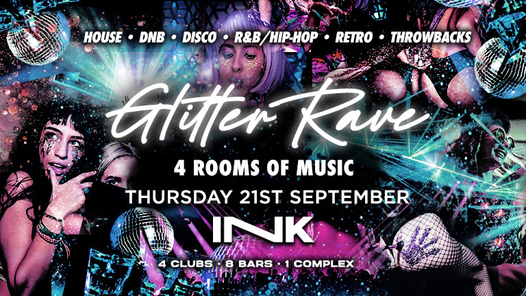 ◢ [ Ink™ ] – Glitter Rave | Thursday 21srt Sept