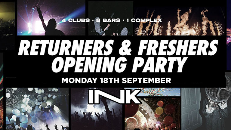 ◢ [ Ink™ ] – Returners & Freshers Opening Party | TONIGHT!!  [LAST TICKETS!]