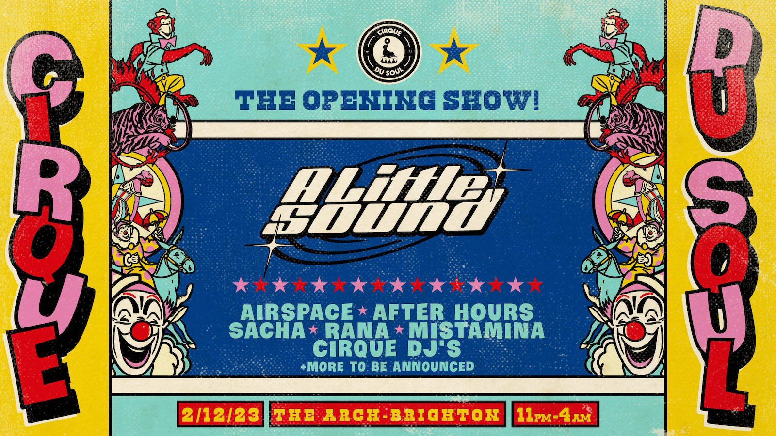 Cirque Du Soul: Brighton // Opening Party // A Little Sound