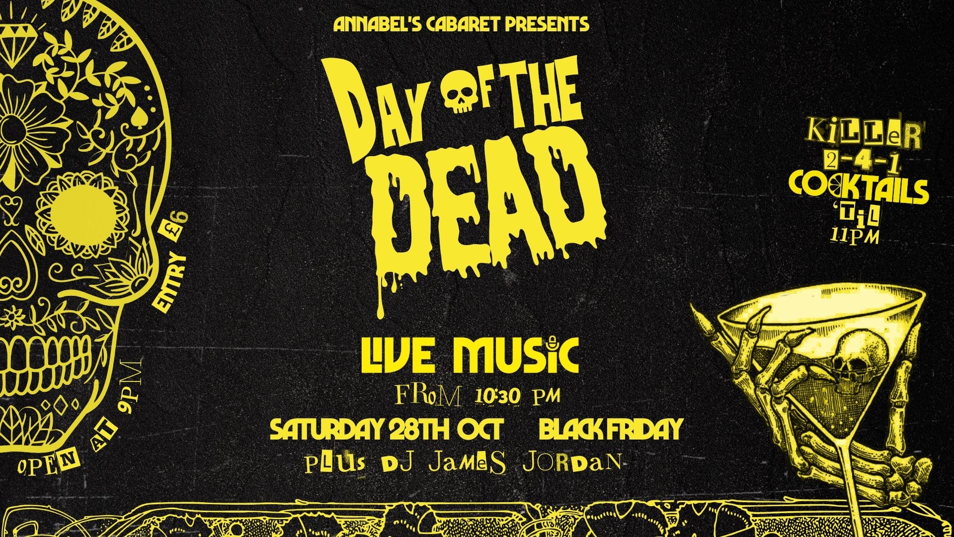 DAY OF THE DEAD // SAT 28TH OCT // Halloween Party @ Annabel’s