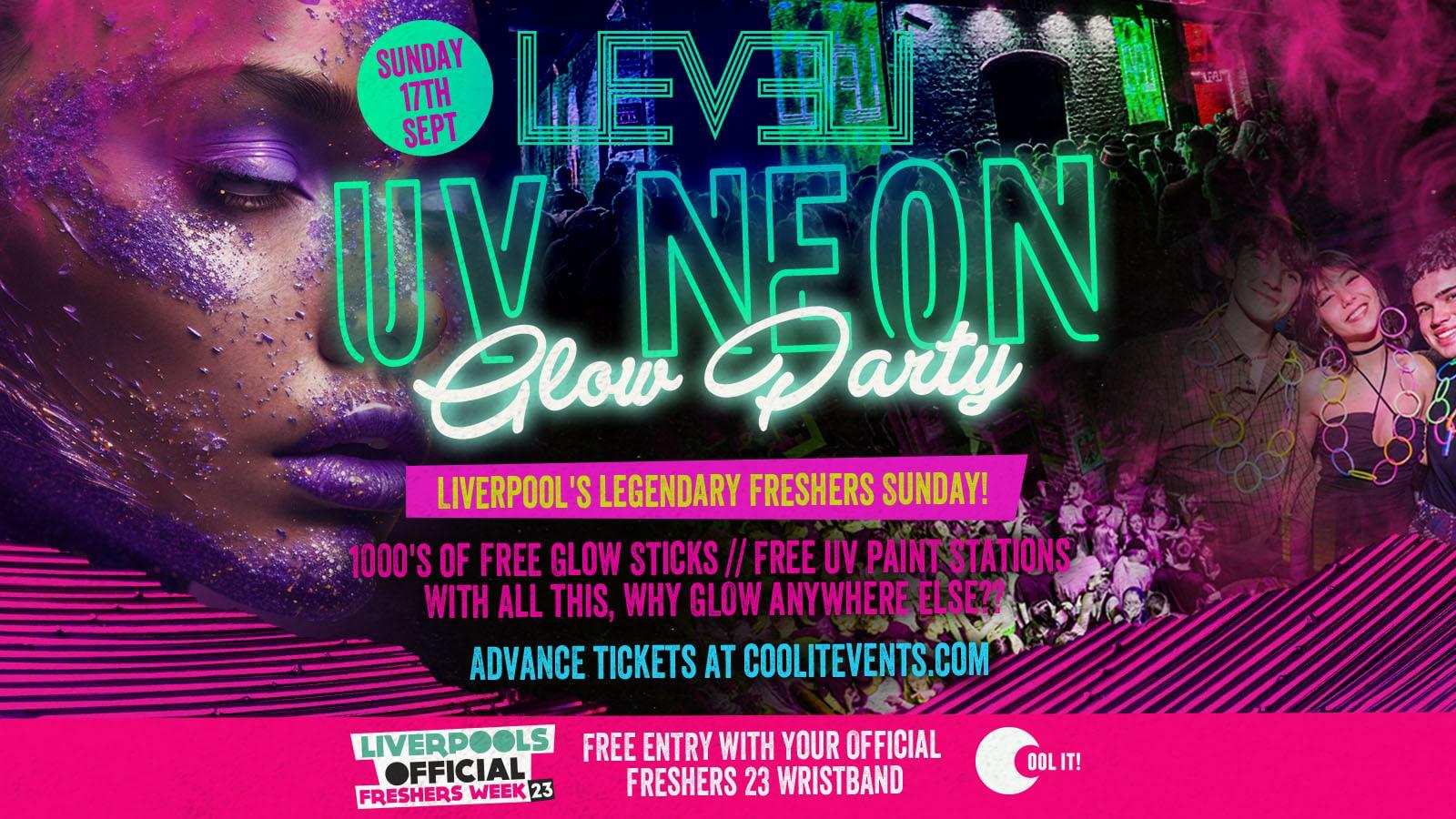 DAY 1- OFFICIAL – EVENT 1 – Liverpool Freshers 2023 – Freshers Sunday – UV Neon Glow Party