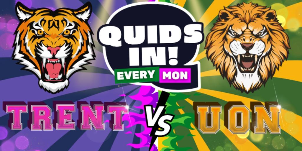 QUIDs IN: TRENT VS UON! [UoN’s OFFICIAL MONDAY NIGHT]