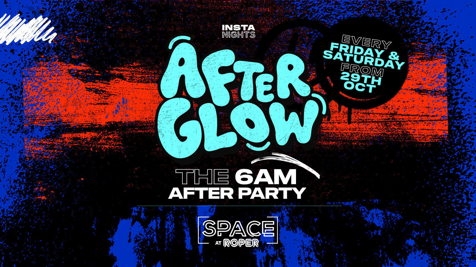 After Glow | 2AM – 6AM After Party | Space, Roper Hall