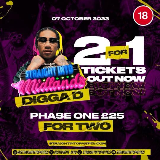 STRAIGHT INTO MIDLANDS PRESENTS 🎤DIGGA D LIVE!🎤