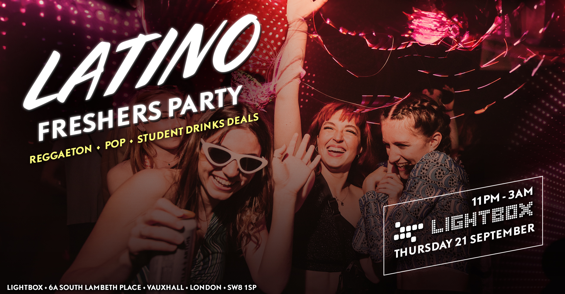 FREE LATINO FRESHERS STUDENT PARTY FIRE & LIGHTBOX at