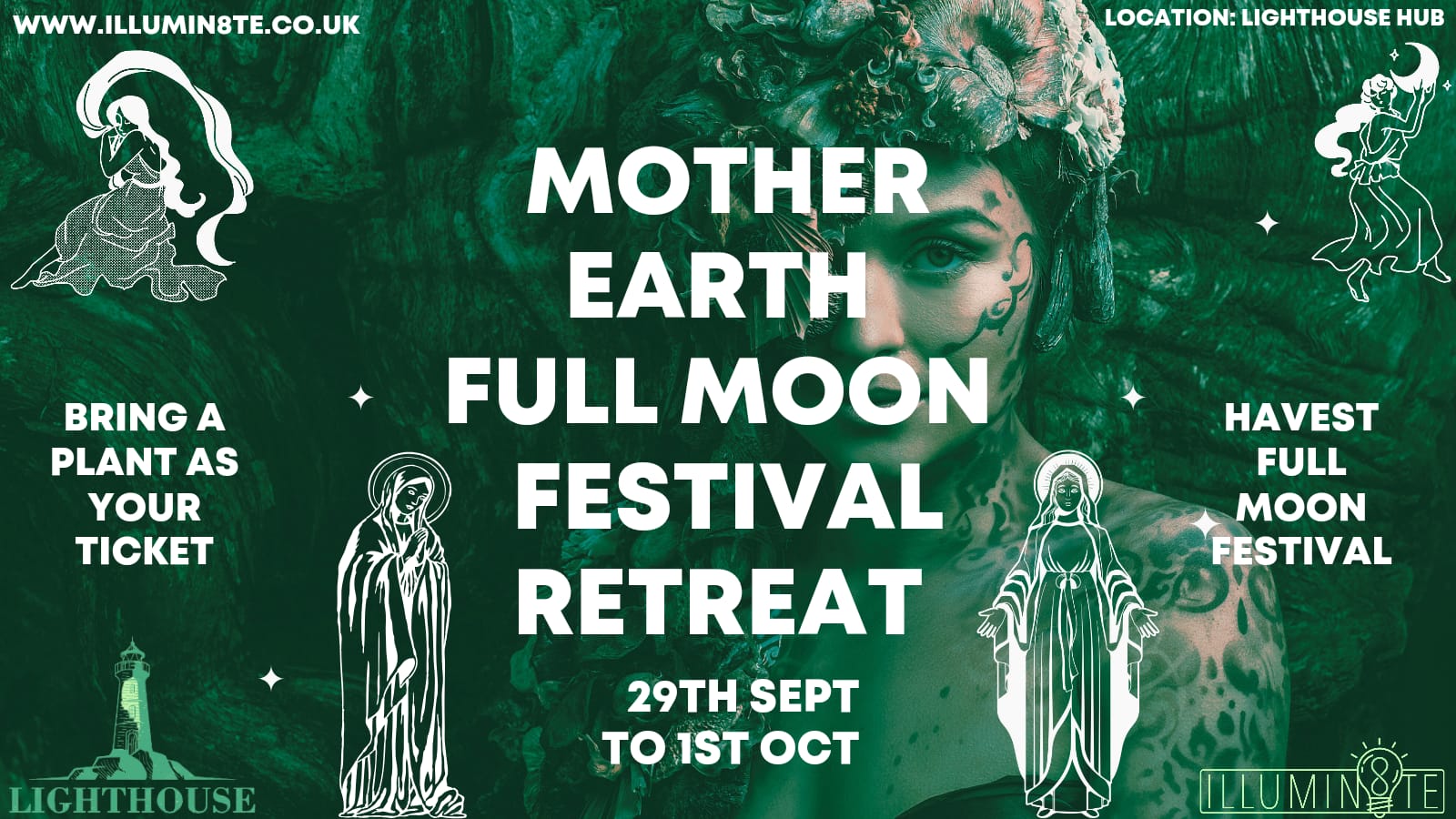 Illumin8te | Mother Earth Full Moon Festival (Friday 29th Sept – 1st October) @ The Lighthouse Hub