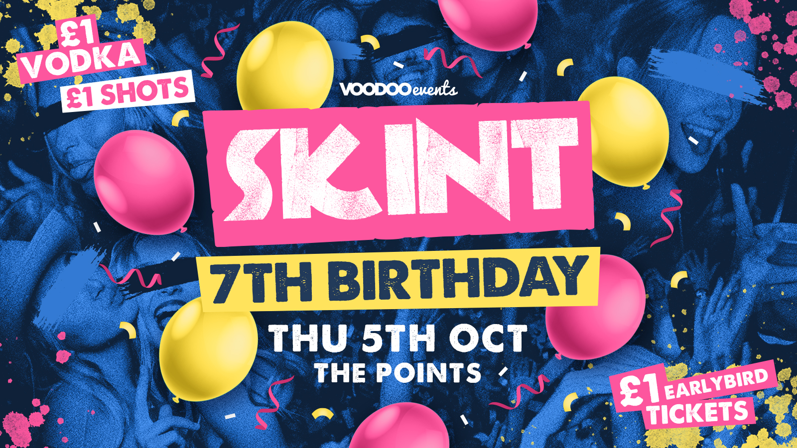 Skint’s 7th Birthday  / Passing Clouds & The Points 🎈