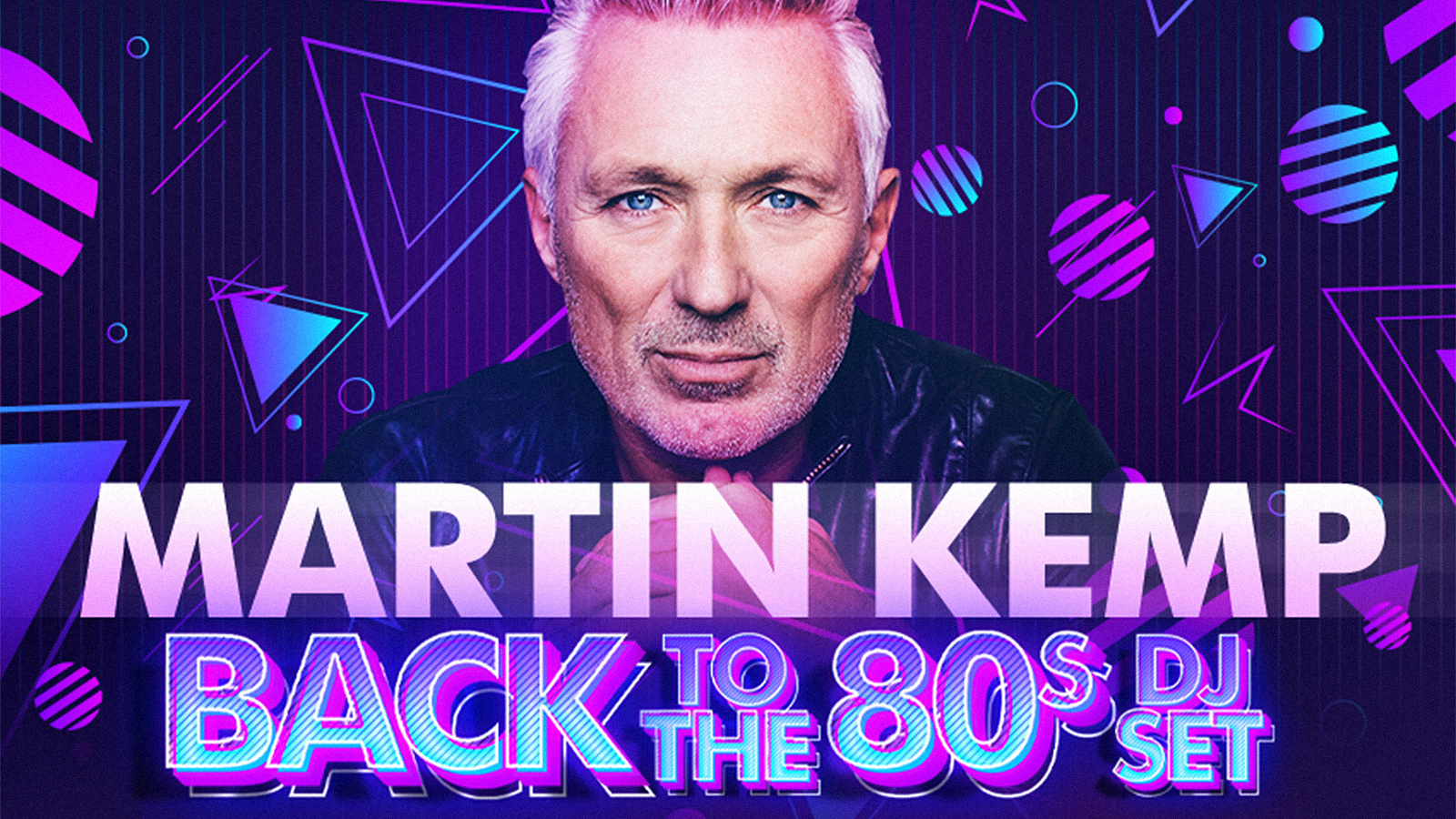 🥳 Martin Kemp: BACK TO THE 80s DJ set