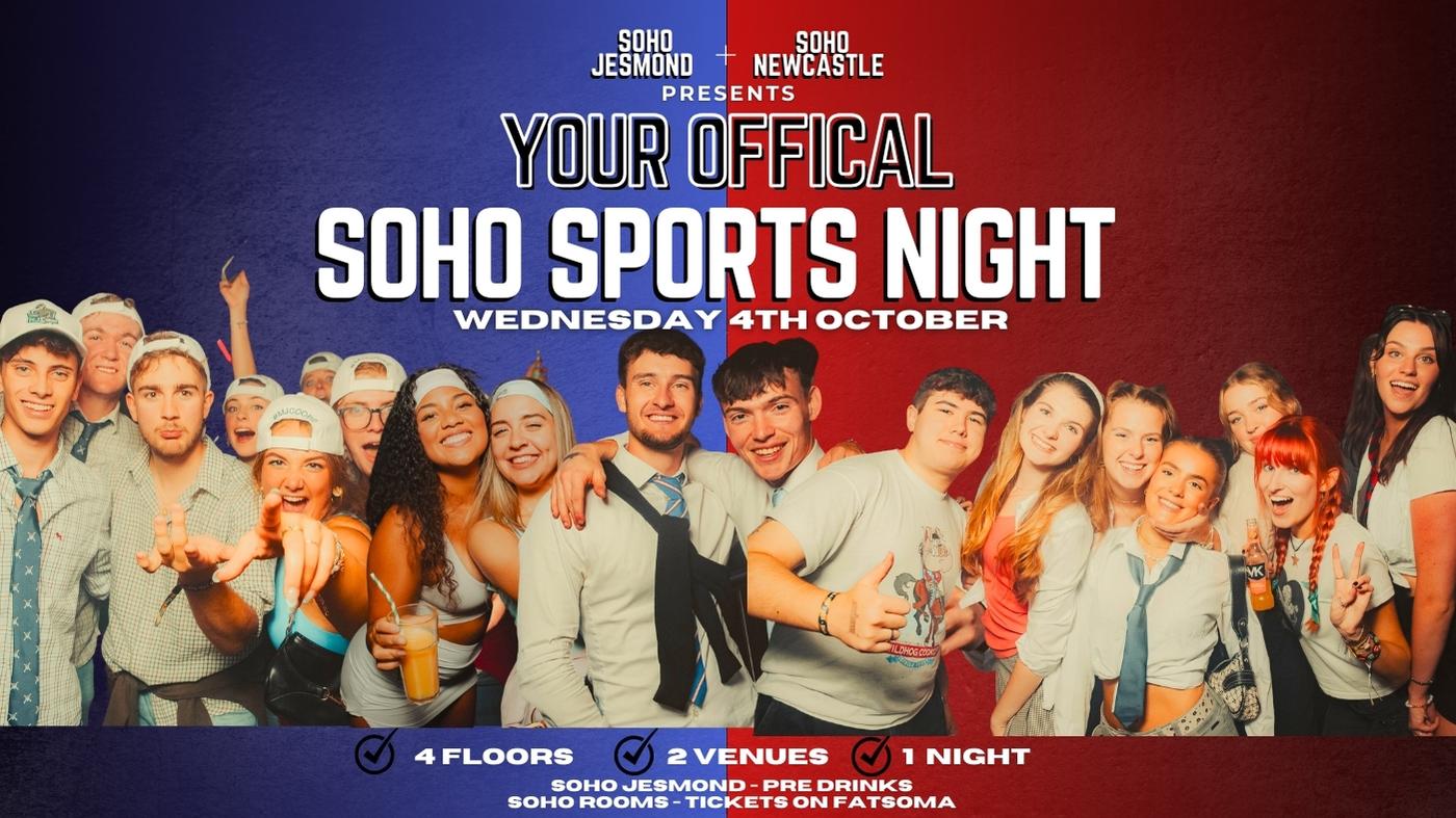 YOUR OFFICIAL SOHO SPORTS NIGHT | 4th Oct | Soho Rooms Newcastle