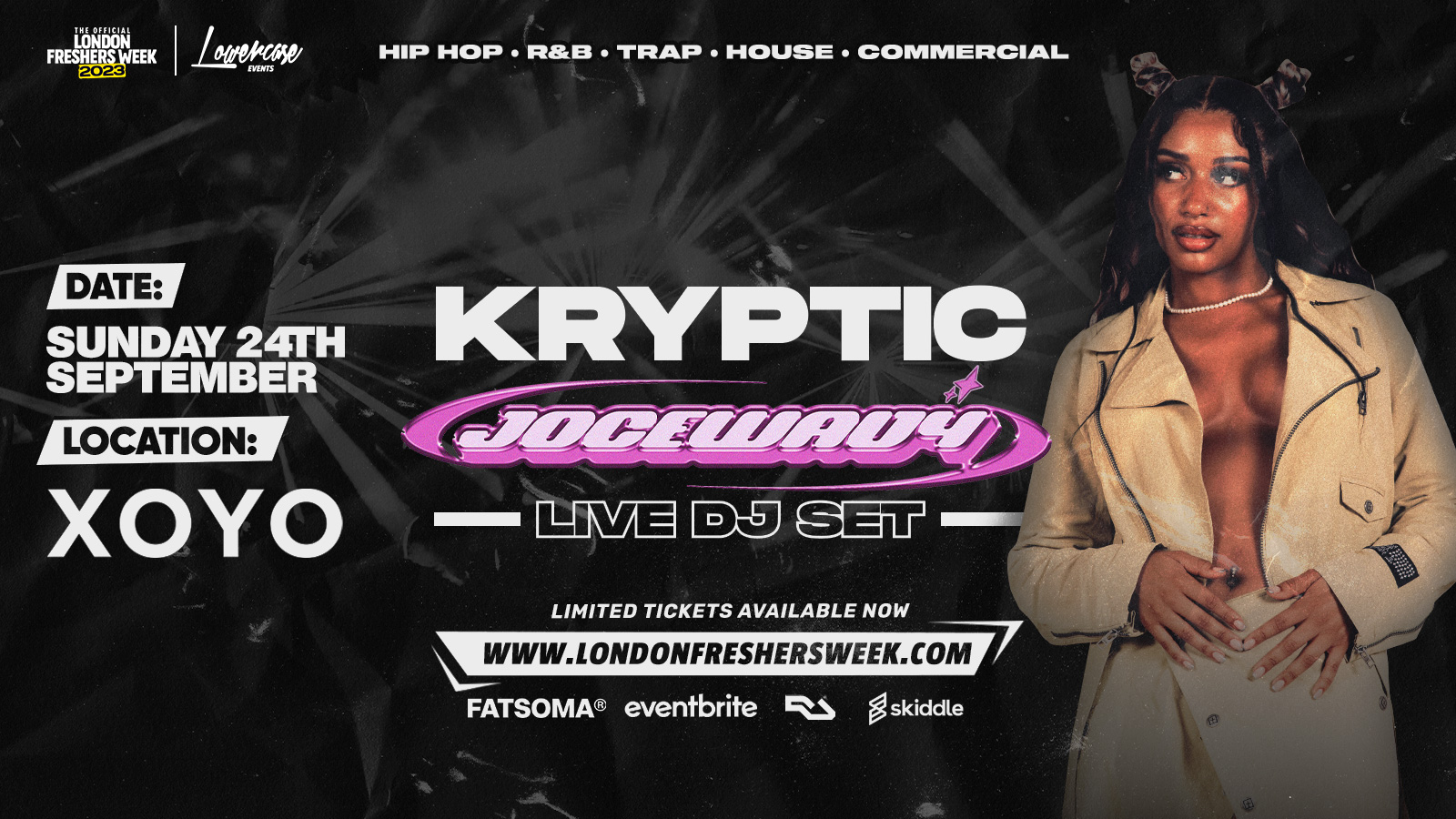 KRYPTIC PRESENTS JOCE WAVY LIVE DJ SET @ XOYO – LONDON FRESHERS WEEK 2023