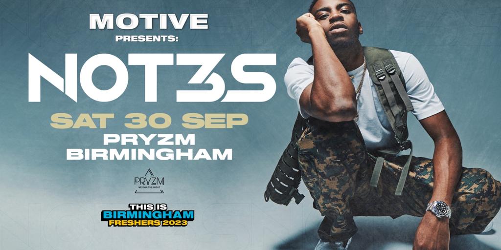 MOTIVE Saturdays Presents: UK Superstar NOT3S LIVE!