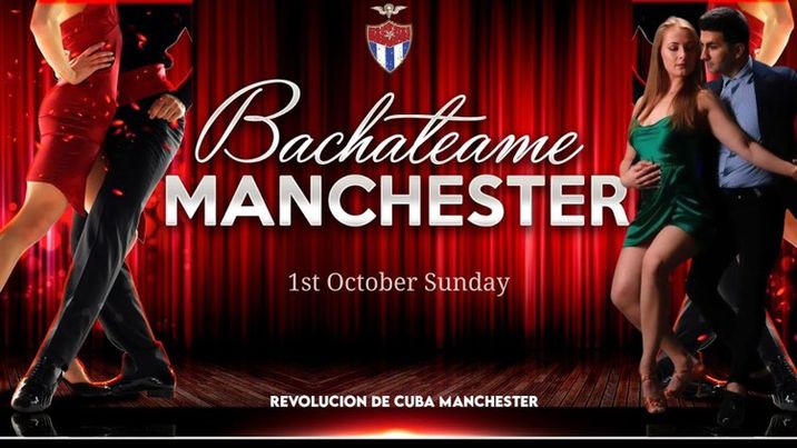Bachateame Manchester – Sunday 1st October | Revolucion De Cuba