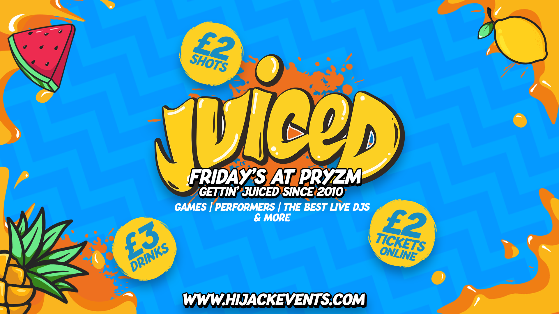 JUICED! Every Friday – BIGGEST PARTY NIGHT!