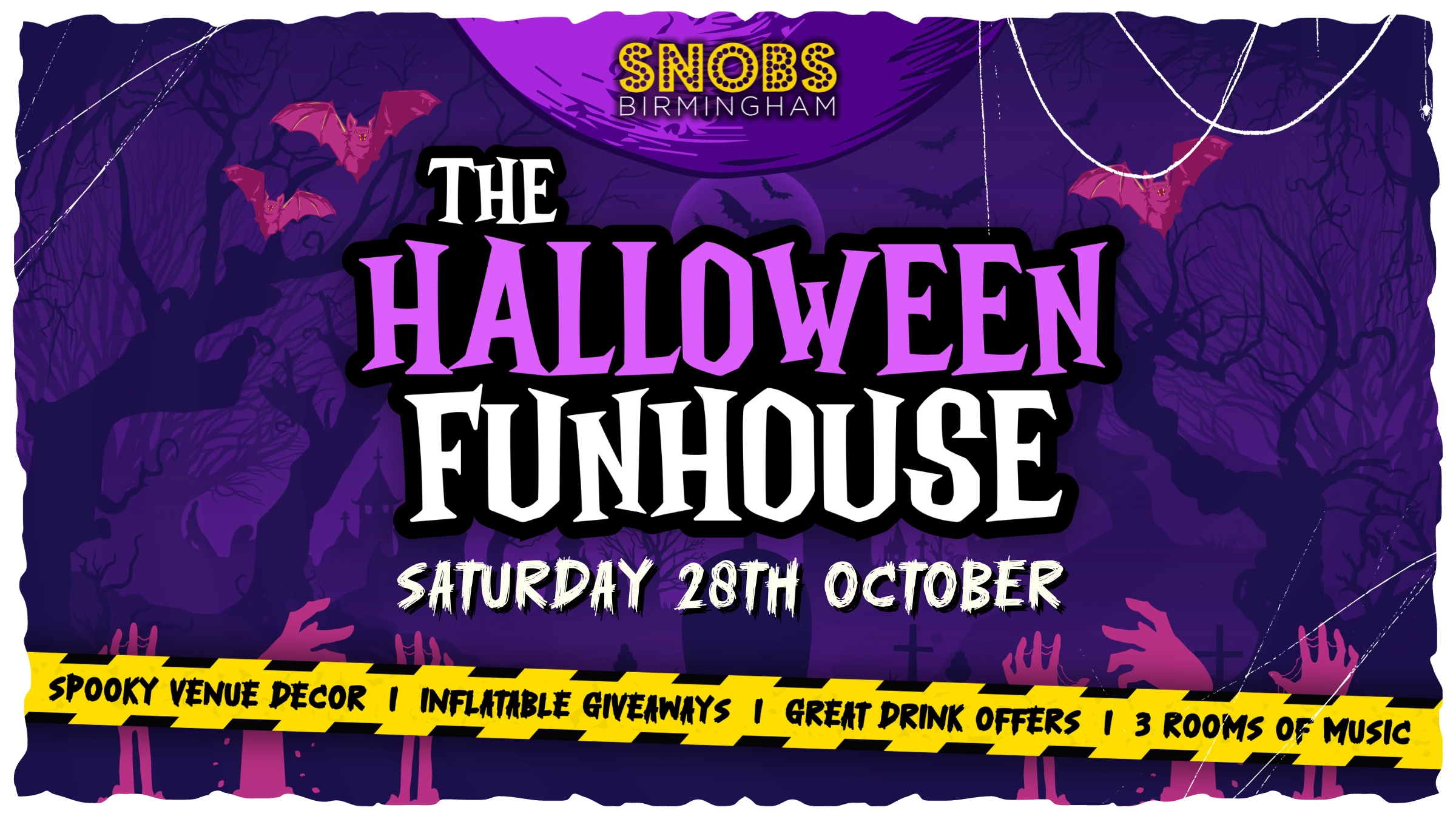 Snobs Presents: ‘THE HALLOWEEN FUNHOUSE’ [⚠️LTD TIX ON THE DOOR! Advance tix sold out!!⚠️] 28th October