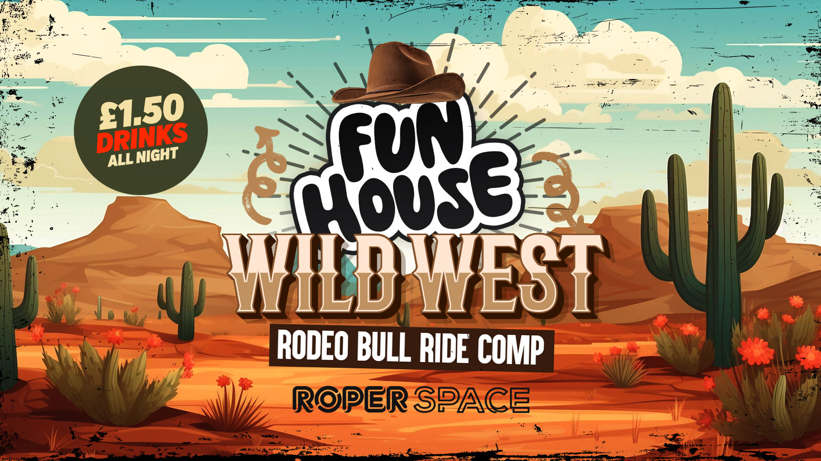 Fun House | Wild West Rave Showdown | £1.50 Drinks + Rodeo Ride