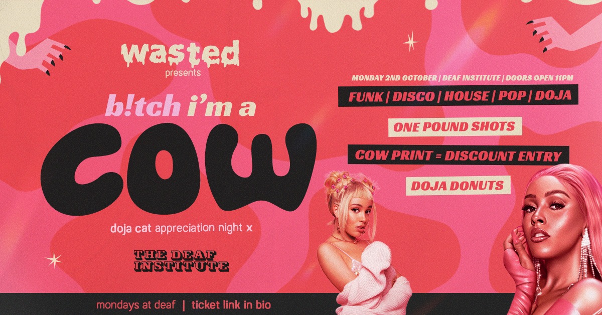 wasted mondays | b!tch i’m a cow