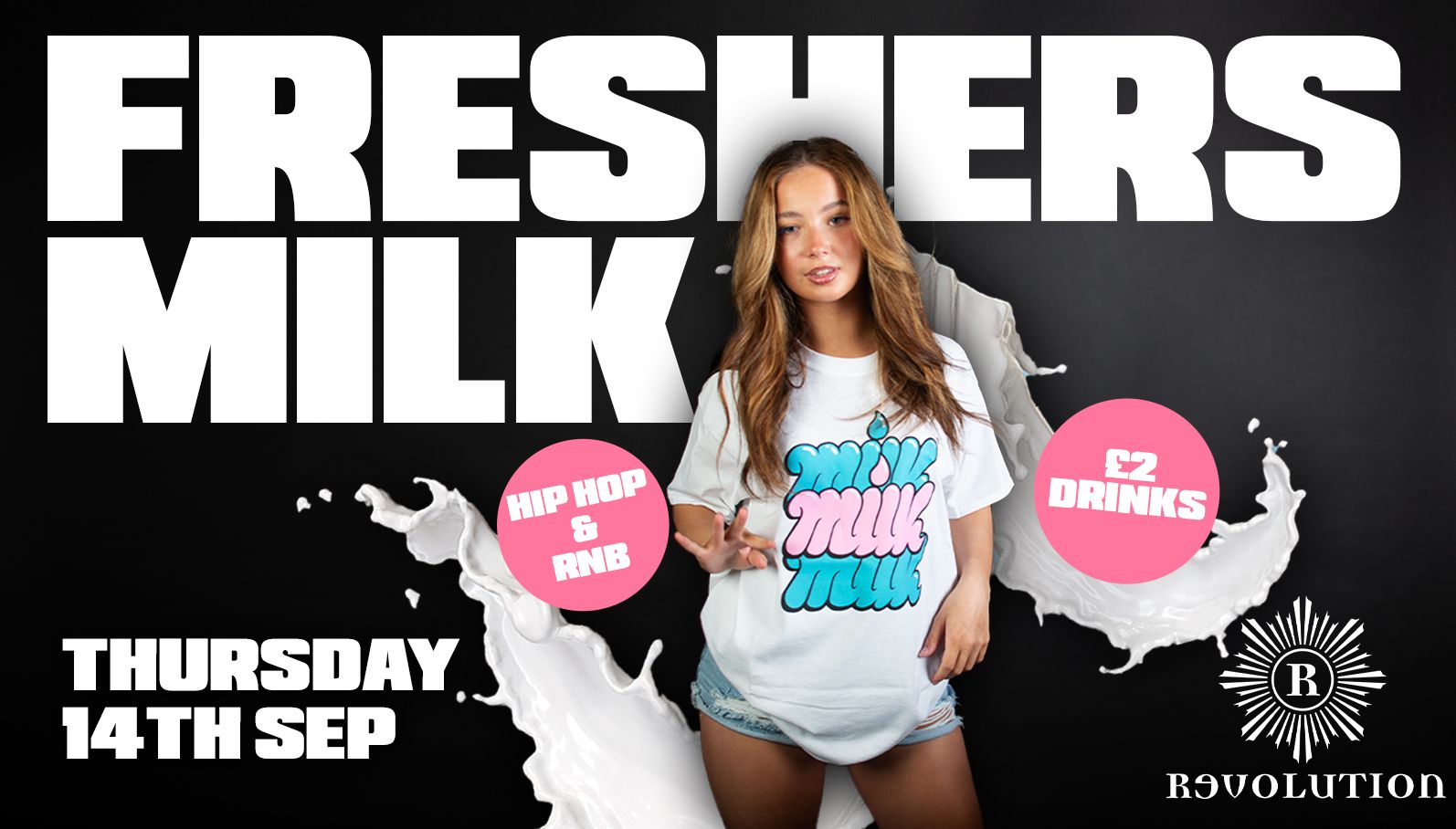 MILK FRESHERS Pt. 1 | THURSDAY 14th SEPTEMBER | REVOLUTION