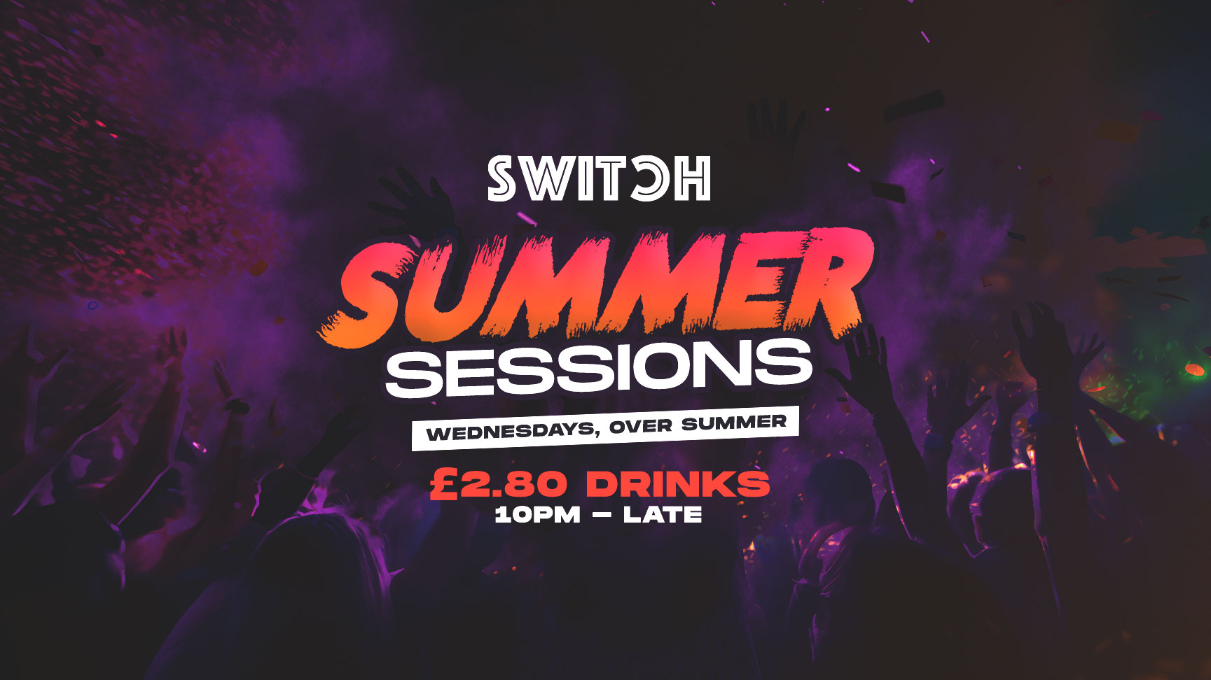 Summer Session’s | Every Wednesday over Summer | £2.80 Drinks