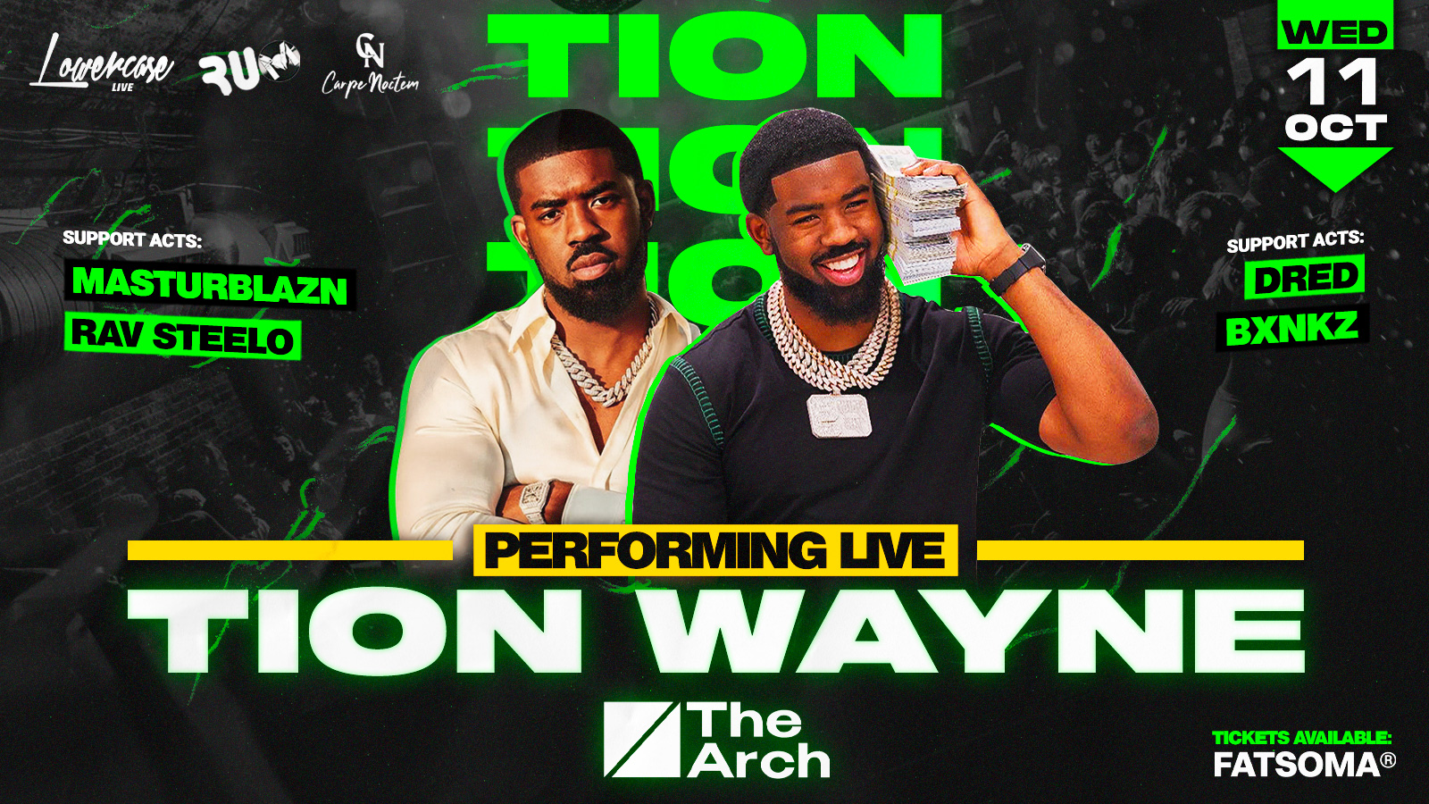 LOWERCASE LIVE PRESENTS TION WAYNE PERFORMING LIVE @ THE ARCH, BRIGHTON!